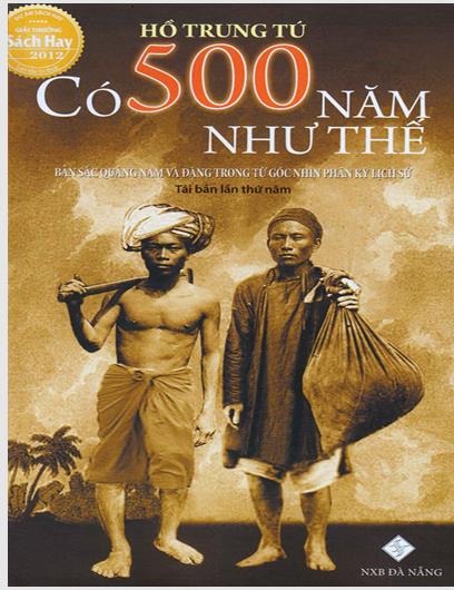 Có 500 năm như thế: Bản sắc Quảng Nam và Đà Nẵng trong từ góc nhìn phân kỳ lịch sử