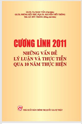 Cương lĩnh 2011: Những vấn đề lý luận và thực tiễn qua 10 năm thực hiện