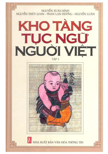 Kho tàng tục ngữ người Việt - Tập 1