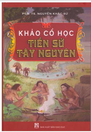 Khảo cổ học tiền sử Tây Nguyên