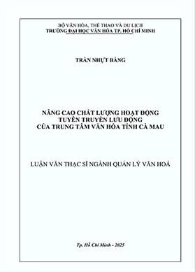 Nâng cao chất lượng hoạt động tuyên truyền lưu động của trung tâm văn hóa tỉnh Cà Mau