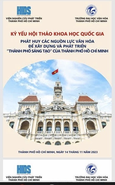 Phát huy các nguồn lực văn hóa để xây dựng và phát triển “Thành phố sáng tạo”của Thành phố Hồ Chí Minh