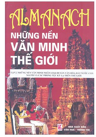 Almanach những nền văn minh thế giới - Tập 2